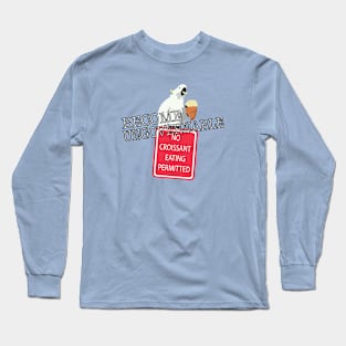 No Croissant Eating Long Sleeve T-Shirt